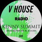 V HOUSE Radio 049 | Kenny Summit