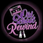 Old School Rewind 2