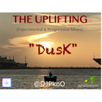 THE UPLIFTING "Dusk" (Experimental & Progressive)