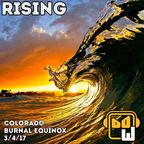 RISING: Colorado Burnal Equinox 2017-03-04 (live set)