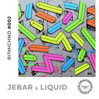 Jebar & Liquid — Ritmichno #002