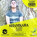 Shamkara Records presents Geer Ramirez - Ibiza Global Radio 30 03 2019