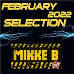 Mikke B - February 2022 Selection