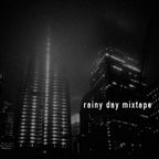 Rainy Day Mixtape