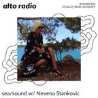 Sea/sound w/ Nevena Stankovic - 25.06.23