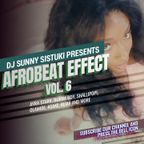Afrobeat Effect Vol 6 - Ayra Starr, Burna Boy, Shallipopi, Olamide, Tyla and More - Dj Sunny Sistuki