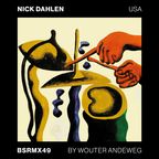 BSRMX49: NICK DAHLEN