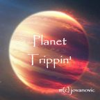 Planet Trippin'