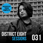 031 - District Eight Sessions (Trish Complete Guest Mix)