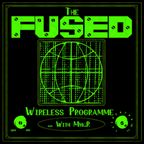 The Fused Wireless Programme 6th October 2022