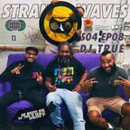 Strange Waves - S04 EP08 - DJ True