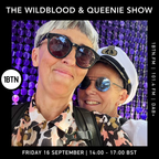 The Wildblood & Queenie Show - 16.09.2022