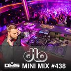DMS MINI MIX WEEK #438 DJ D-LO