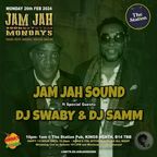 Jam Jah Mondays Live from the Station, 6th Feb 24 ft DJ Swaby and DJ Samm