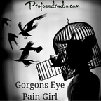 Pain Girl & Gorgons Eye Profound Radio b2b [Catharsis]