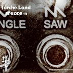 Torche Land - Episode 19