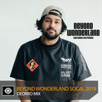 Deorro – Beyond Wonderland SoCal 2019 Mix