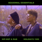 Seasonal Essentials: Hip Hop & R&B - 1989 Pt 5: Holiday Styles