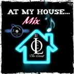 At My House Mix by DJ Leo The Great