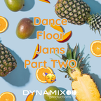 Dance Floor Jams - Part DEUX - Mixed by DJ Stephan from Dynamix Productions