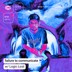 failure to communicate w/ Logic Lost - 10.13.23