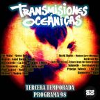TRANSMISIONES OCEÁNICAS - PROGRAMA 98 (15 de Septiembre)