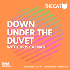 Down Under The Duvet with Chris Cadman, 18th February
