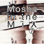 Mosha in the Mix 7