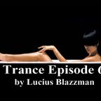 Trance Episode 6