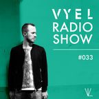 Vyel Radio Show #033 - 1st Year Anniversary Megamix