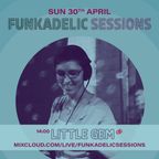 Little Gem - Funkadelic Sessions - 30-APR-2023