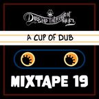 A CUP OF DUB - Mixtape #19 Season 3 by Dub Lab Interceptor Hi Fi
