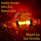 Ian Crooks Mix 211 (Dance Mix)