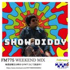 FM775 WEEKEND MIX (February DJ SHOW DIDDY) 2023