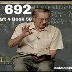 692 - Les Feldick Bible Study Lesson 2 - Part 4 - Book 58