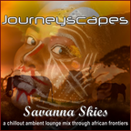 PGM 357: SAVANNA SKIES (a chillout ambient lounge mix through african frontiers)