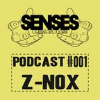 Senses Podcast #001   mixed by Z-NOX 