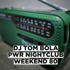 Power Nightclub Weekend 80