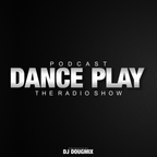 Dj DougMix - Podcast Dance Play #477