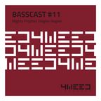 4Weed Basscast #11 - Mighty Prophet
