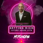 Getting Rich - Future House #178