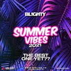 Summer Vibes 2021 // R&B, Hip Hop, Dancehall & House // Instagram: @djblighty