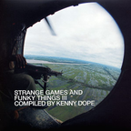 Strange Games & Funky Things Vol. III mixed Kenny Dope