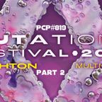 PCP#819... Mutations Festival 2023 Part 2...