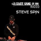Crate Gang Radio Ep. 186: Steve Spin