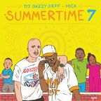 DJ Jazzy Jeff & MICK: Summertime Volume 7