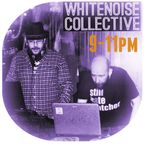RECYCLE RADIO SPEAKEASY 04/12/2021 WhiteNoise Collective- NOW HEAR THIS