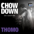 Chow Down : 064 : Guest Mix : THOMO
