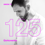 UNION 77 PODCAST EPISODE № 125 BY GORKOVENKO