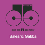 Balearic Basement PODCAST #4 With PEEDOO for Balearic Gabba